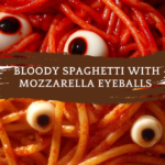 Bloody Spaghetti with Mozzarella Eyeballs, Halloween Pasta Recipe