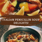 Italian penicillin soup