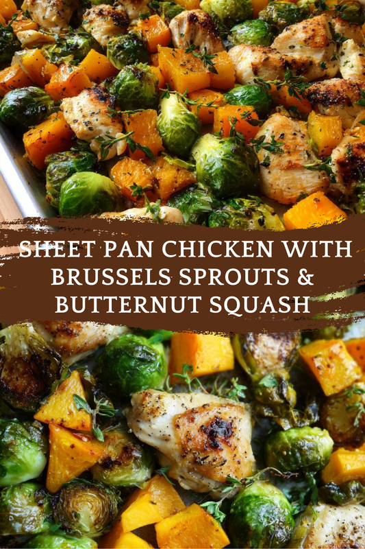 Sheet Pan Chicken, Brussels Sprouts & Butternut Squash | Every Last Bite