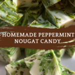HOMEMADE PEPPERMINT NOUGAT CANDY
