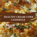 Healthy Cream Corn Casserole