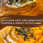 anti-inflammatory pumpkin & sweet potato soup