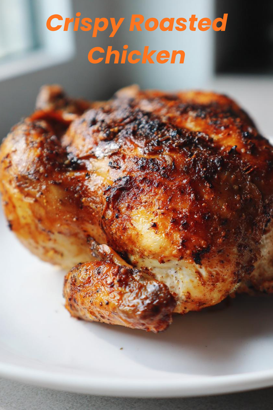 Crispy Roasted Chicken