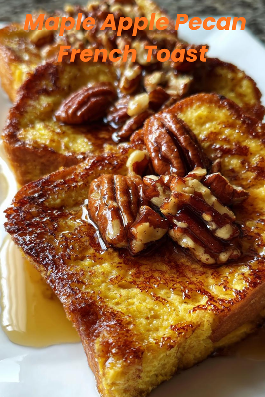 MAPLE APPLE PECAN FRENCH TOAST