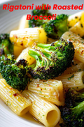 Rigatoni with Roasted Broccoli