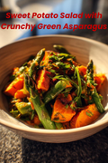 Sweet Potato Salad with Green Asparagus