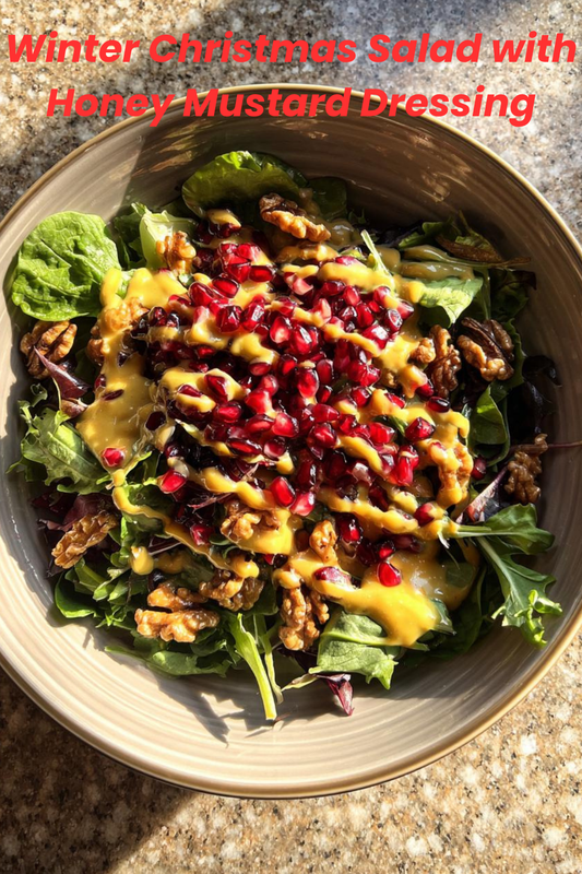 Winter Christmas Salad With Honey Mustard Dressing