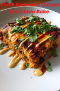 Black Bean and Quinoa Enchilada Bake