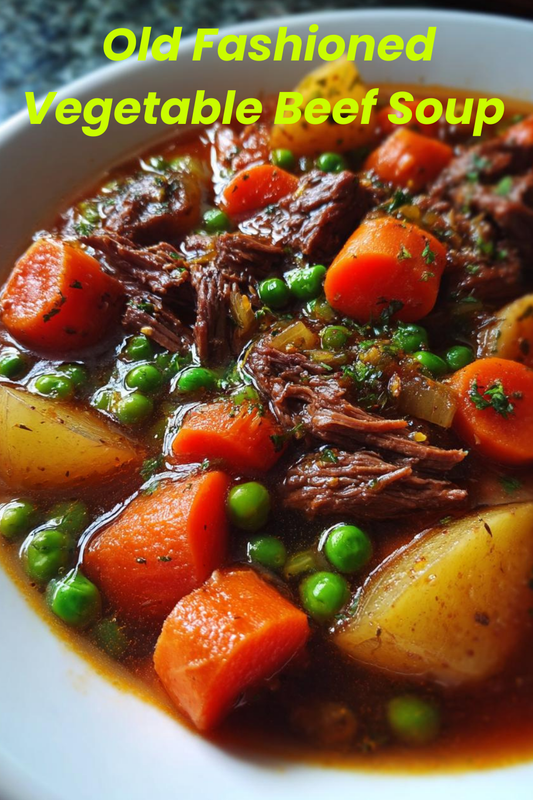 Old Fashioned Vegetable Beef Soup Recipe
